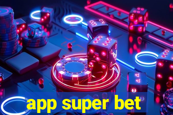 app super bet